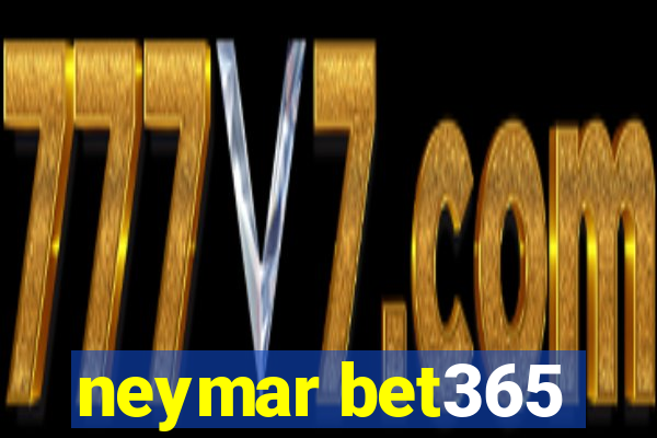 neymar bet365